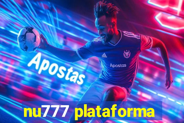 nu777 plataforma